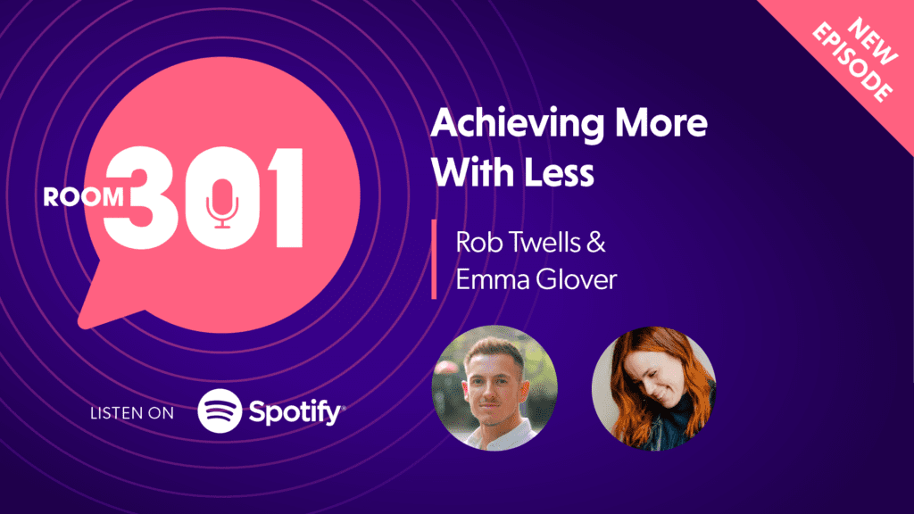 Achieving More With Less (with Emma Glover)