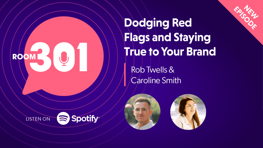 Room 301: Dodging Red Flags and Staying True to Your Brand, with Caroline Smith