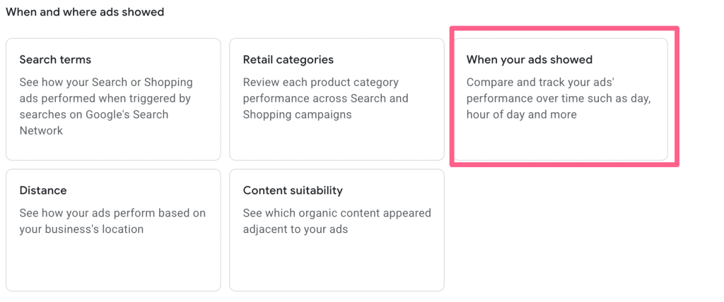 Screenshot from Google Ads showing how to create a date and time of day report
